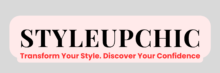 styleupchic transform your style. discover your confidence