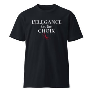 l'elegance est un choix premium t shirt